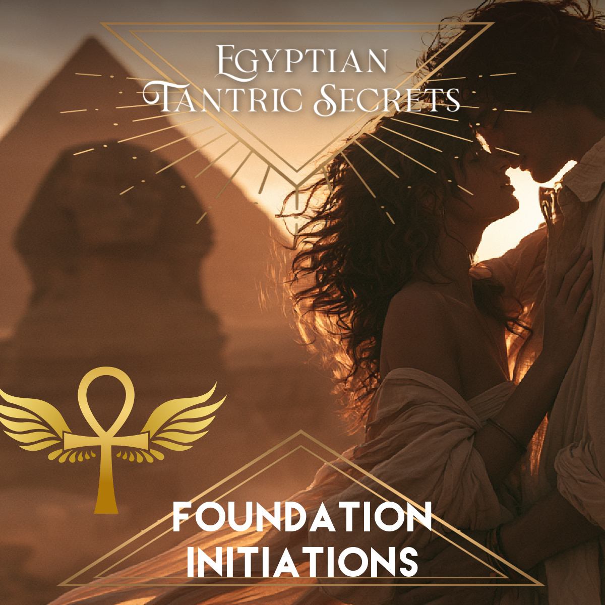 Egyptian Tantric Secrets Foundation Initiations